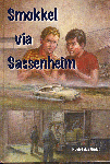Ouden, R. den - Smokkel via Sassenheim / druk 1