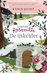 Karin Quint - Landgoed Rosaville 3 - De ijskelder