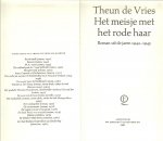Theun de Vries   ..  Band  Bert Bouman en Ary langbroek - Meisje met het rode haar  .. Roman uit het verzet 1942-1945