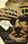 Robert Wright - The moral animal evolutionary psychology and everyday life