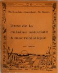 Elza Van Der Seelen - Livre de la cuisine naturiste & macrobiotique 400 recettes