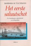 Tuchman, Barbara W. - Het eerste saluutschot
