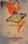 Peter Chapman - Jungle Capitalists : a Story of Globalisation, Greed and Revolution