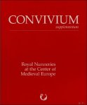 Kl ra Benesovsk , Tanja Michalsky, Daniela Rywikov , Elisabetta Scirocco (eds) - Royal Nunneries at the Center of Medieval Europe. Art, Architecture, Aesthetics (13th-14th Centuries)