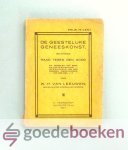 Leeuwen, W.H. van - De Geestelijke Geneeskonst, bevattende raad tegen den dood en middelen tot een eeuwigdurende gezondheid, van den eenige Medicijnmeester der ziel, J.C.