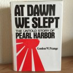 GORDON W PRANGE - AT DAWN WE SLEPT , The untold story of PEARL HARBOR