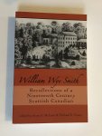 Smith, William Wye - Recollections of a Nineteenth Century Scottish Canadian