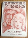 Hulst, W.G. van de - ROZEMARIJNTJE EN ROOIE PIER