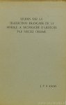 ARISTOTELES, ARISTOTLE, KNOPS, J.P.H. - Etudes sur la traduction française de la morale à Nicomache d'Aristote par Nicole Oresme.
