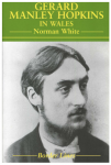 Norman White - Gerard Hopkins in Wales