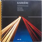 Huyskens Pierre , ill. Geurts Chris, Bastings Frans - Barrière Eens een grens Tekst in 4 talen