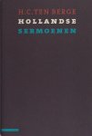 Berge, H.C. ten. - Hollandse sermoenen.