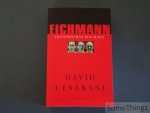 David Cesarani. - Eichmann. De definitieve biografie.