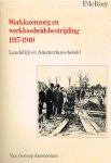 Rooy, p. de - Werklozenzorg en werkloosh.bestr. 1917-40