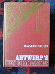 Stuyck, Raymond - ANTWERP'S KEY COMPANIES
