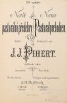 Pihert, Joseph J.: - Nové pastorální predehry. Neue Pastoralpreludien. Opus 183. 10te vydání