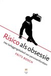 Frits Bosch - Risico als obsessie