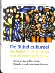 Barnard, Marcel / Haar, Gerda van de - De Bijbel cultureel. De Bijbel in de kunsten van de twintigste eeuw. Beeldende kunst, film, theater, klassieke muziek, popmuziek, literatuur. Barnard, Marcel / Haar, Gerda van de - De Bijbel cultureel. De Bijbel in de kunsten van de twintigste eeuw. Beeldende kunst, film, theater, klassieke muziek, popmuziek, literatuur.