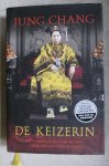 Chang, Jung - De keizerin - Het verhaal van de vrouw die bijna vijftig jaar over China heerste Chang, Jung - De keizerin - Het verhaal van de vrouw die bijna vijftig jaar over China heerste