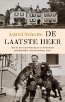 Astrid Schutte - De laatste heer Hoe de bevoorrechte klasse in Nederland plaatsmaakte voor de gewone man