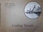 N/a - Gusto: Coaling Vessels Werf-Gusto Firma A.F. Smulders Schiedam (Holland