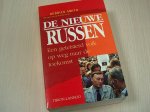Smith, Hedrick - De nieuwe russen. - Een geteisterd volk op weg naar de toekomst.