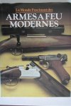 Cormack, A.J.R. - Le Monde Fascinant des Armes a Feu modernes