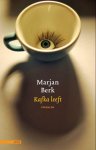 Marjan Berk - Kafka leeft