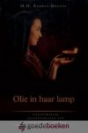 Karels-Meeuse, M.H. - Olie in haar lamp *nieuw* - laatste exemplaar! --- Vijfentwintig levenschetsen van Godvrezende vrouwen