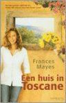 Frances Mayes - Een huis in toscane