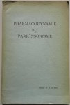Maar Edmund William John de - Pharmacodynamie bij Parkinsonisme Proefschrift graad doctor Met los blad met slellingen