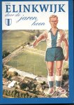DIJK, John van e.a. - USV Elinkwijk door de jaren heen