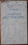 Muller M, met medewerking van Kleijn H en Vries H F de - Amstel`s Lustwarande