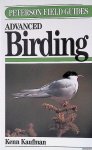 Kaufman, Kenn - Advanced Birding: Peterson Field Guides Kaufman, Kenn - Advanced Birding: Peterson Field Guides