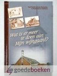 Kerkenraad Oud Gereformeerde Gemeente  in Nederland te Grafhorst, - Wat is er meer te doen aan Mijn wijngaard? --- 120 jaar Oud Gereformeerde Gemeente in Nederland te Grafhorst