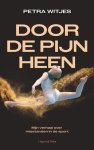 Petra Witjes - 2024 Door De Pijn Heen