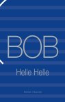 Helle Helle - Bob