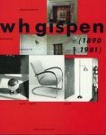 GISPEN -  Koch, Andre: - W.H. Gispen (1890-1981), een modern eclecticus. + W.H. Gispen, a pioneer of dutch design.