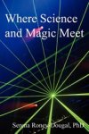 Serena Roney-Dougal - Where Science and Magic Meet