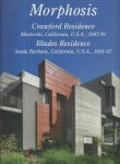 MORPHOSIS - Morphosis. Crawford Residence - Montecito, Californis, U.S.A., 1987-91 / Blades Residence - Santa Barbara, California, U.S.A., 1991-97. Text by Yoshio Futagawa. Photographed by Yukio Futagawa<br>Residential Masterpieces 15.