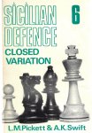 Pickett, L.M. and Swift, A.K. - Sicilian Defence 6 -Closed Variation