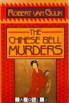 Robert van Gulik - The Chinese Bell Murders