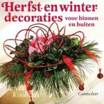Carola Koolhaas - Herfst - en winter decoraties voor binnen en buiten