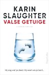 Karin Slaughter - Valse getuige