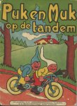 Fransen, Frans - Puk en Muk op de tandem. ill.: Carl Storch (Uitgegeven onder goedkeuring van de Keurraad voor Roomse Jeugdlectuur)