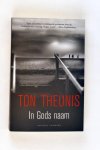 Theunis, Ton - In Gods Naam
