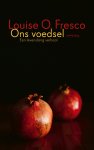 Louise O. Fresco - Ons voedsel Een levenslang verhaal