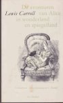 Carroll, Lewis - De Avonturen van Alice in Wonderland en Spiegelland