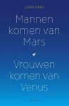 John Gray - Mannen komen van Mars, vrouwen komen van Venus