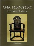 Chinnery, Victor - Oak Furniture, the British Tradition